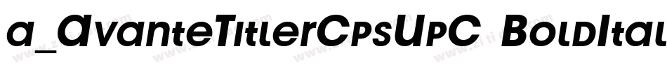 a_AvanteTitlerCpsUpC BoldItalic字体转换